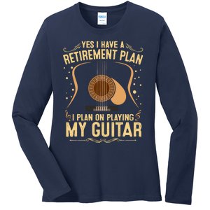 Retirement Plan For Guitar Players Retired Grandpa Dad Ladies Long Sleeve Shirt