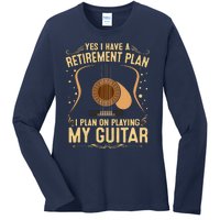 Retirement Plan For Guitar Players Retired Grandpa Dad Ladies Long Sleeve Shirt