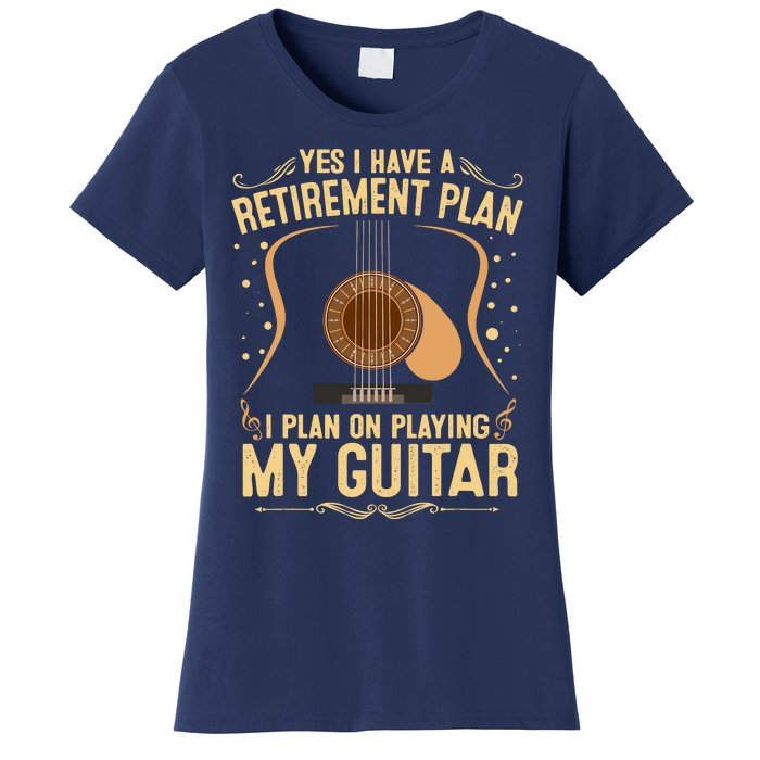 Retirement Plan For Guitar Players Retired Grandpa Dad Women's T-Shirt