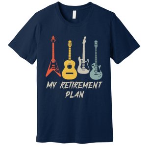 Retirement Plan For Guitar Players Retired Grandpa Dad Premium T-Shirt