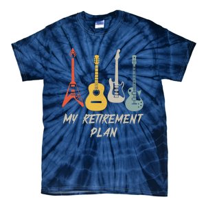 Retirement Plan For Guitar Players Retired Grandpa Dad Tie-Dye T-Shirt