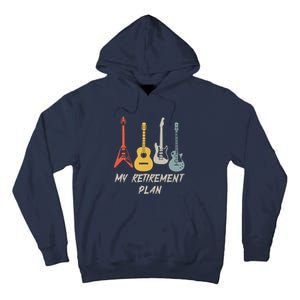 Retirement Plan For Guitar Players Retired Grandpa Dad Tall Hoodie