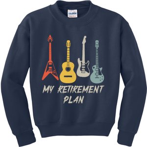 Retirement Plan For Guitar Players Retired Grandpa Dad Kids Sweatshirt