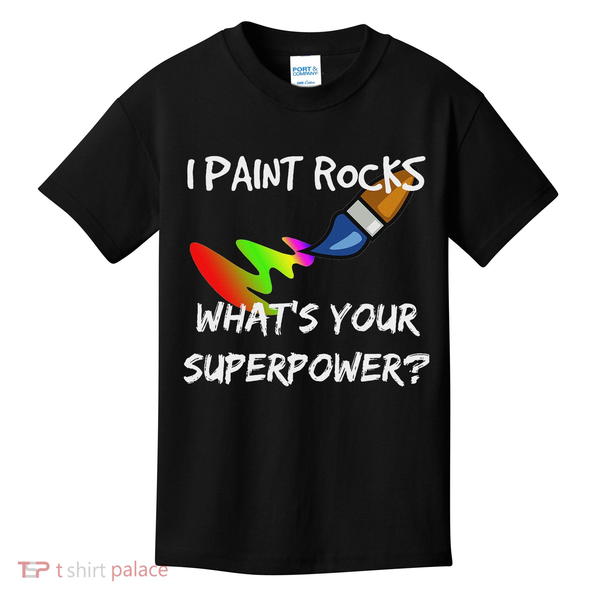 Rock Painting Funny I Paint Rocks Superpower Gift Kids T-Shirt