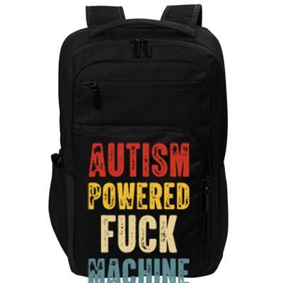 Retro Powered Fuck Machine Funny Autism Awareness Quote Gift Impact Tech Backpack