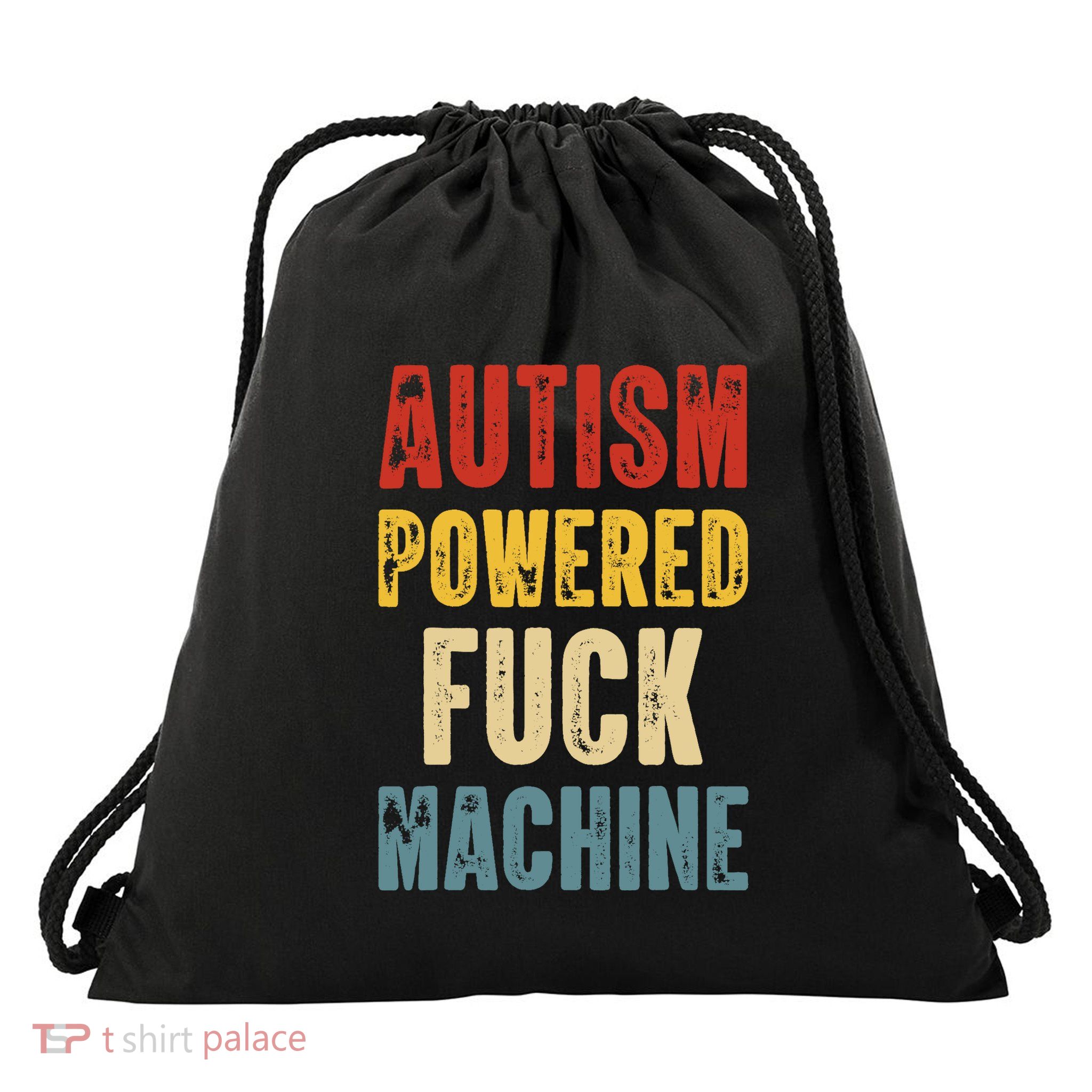 Retro Powered Fuck Machine Funny Autism Awareness Quote Gift Drawstring Bag