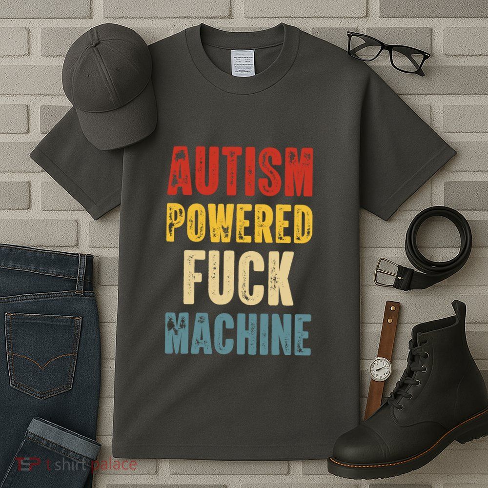 Retro Powered Fuck Machine Funny Autism Awareness Quote Gift Tall T-Shirt