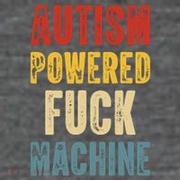 Retro Powered Fuck Machine Funny Autism Awareness Quote Gift Tall T-Shirt