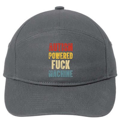 Retro Powered Fuck Machine Funny Autism Awareness Quote Gift 7-Panel Snapback Hat
