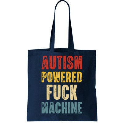 Retro Powered Fuck Machine Funny Autism Awareness Quote Gift Tote Bag