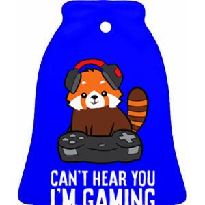 Red Panda Gaming Cant Hear You Im Gaming Red Panda Ceramic Bell Ornament