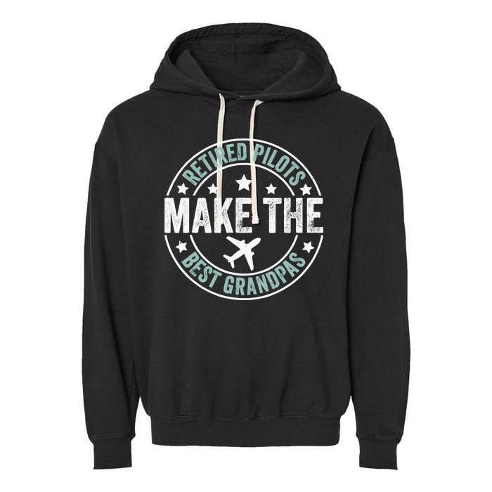 Retired Pilot Grandpa Copilot Airplane Captain Retirement Garment-Dyed Fleece Hoodie