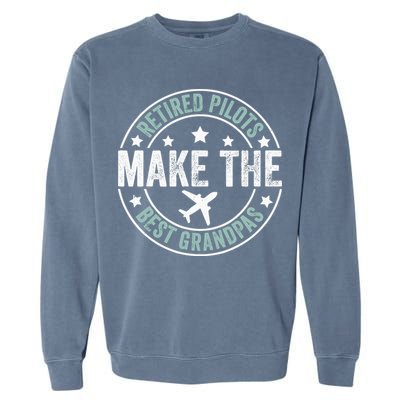 Retired Pilot Grandpa Copilot Airplane Captain Retirement Garment-Dyed Sweatshirt