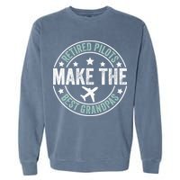 Retired Pilot Grandpa Copilot Airplane Captain Retirement Garment-Dyed Sweatshirt