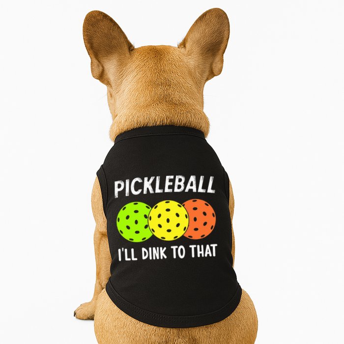 Retro Pickleball Gift Pickleball Players I'll Dink to That Doggie Tank