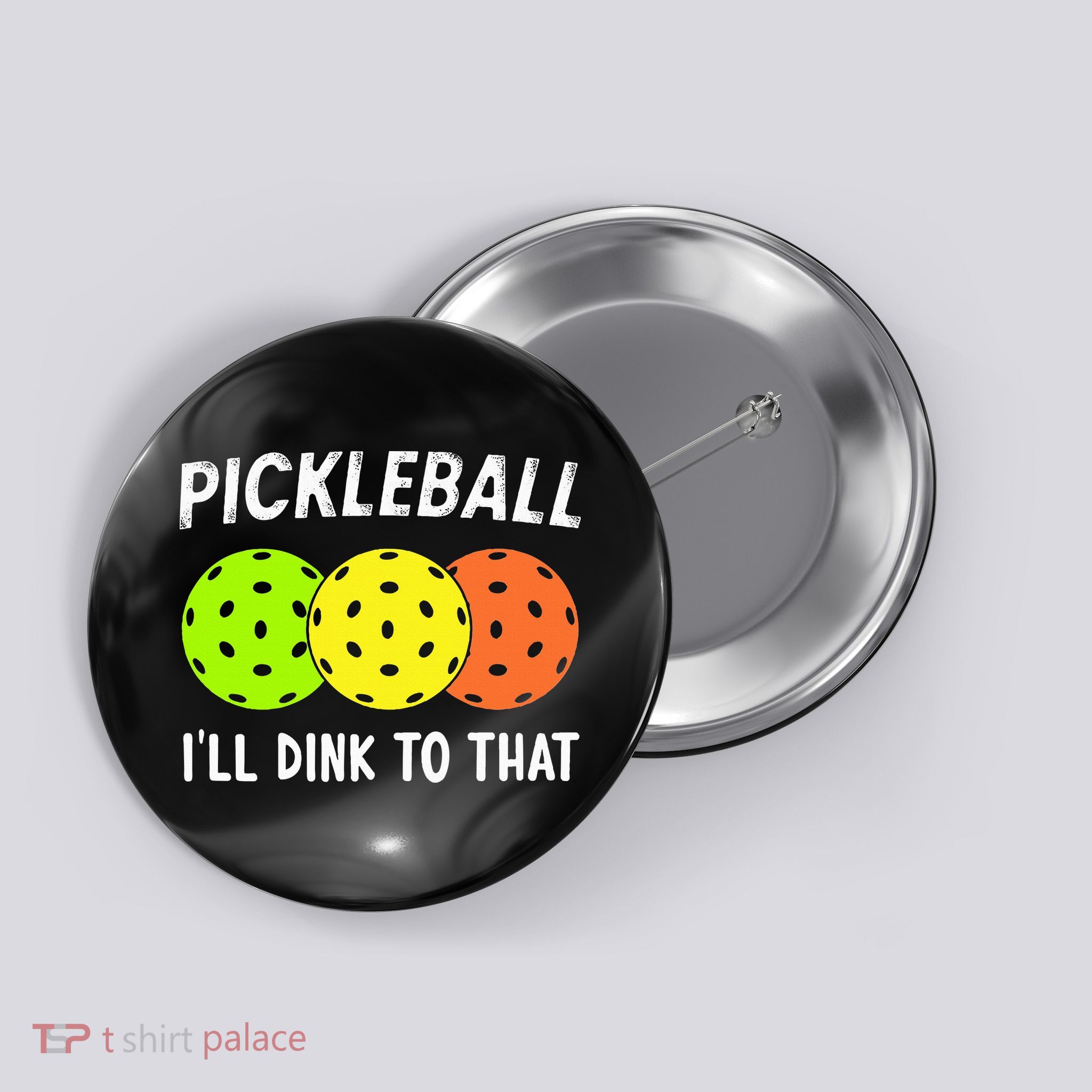 Retro Pickleball Gift Pickleball Players I'll Dink to That Button
