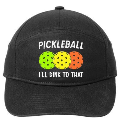 Retro Pickleball Gift Pickleball Players I'll Dink to That 7-Panel Snapback Hat