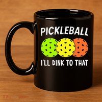 Retro Pickleball Gift Pickleball Players I'll Dink to That 11oz C Handle Ceramic Mug