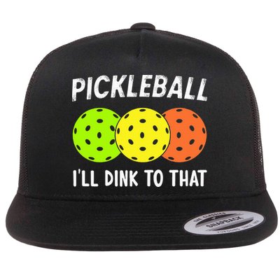 Retro Pickleball Gift Pickleball Players I'll Dink to That Flatbill Hat