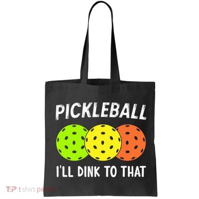 Retro Pickleball Gift Pickleball Players I'll Dink to That Bag