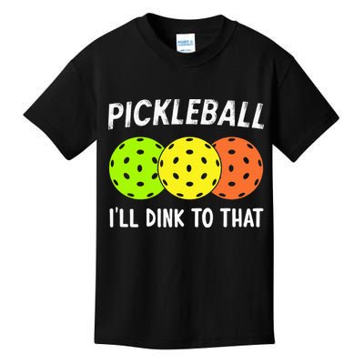 Retro Pickleball Gift Pickleball Players I'll Dink to That Kids T-Shirt