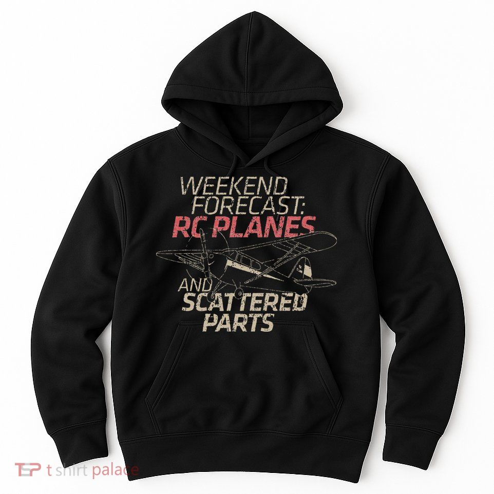 RC Plane Gift Weekend Forecast RC Pilot Model Airplane Lover Hoodie
