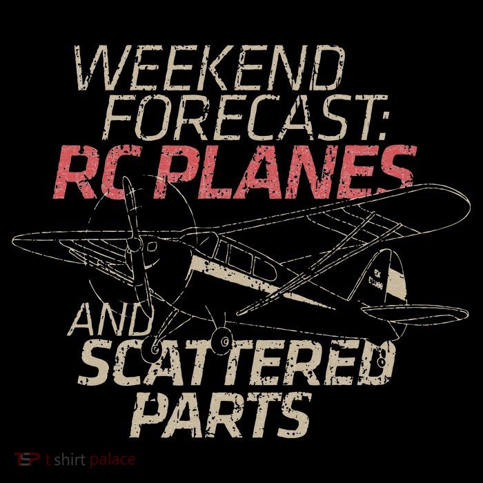 RC Plane Gift Weekend Forecast RC Pilot Model Airplane Lover T-Shirt