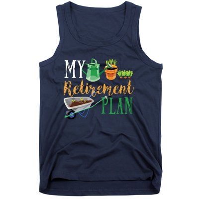 Retirement Plan Gardener Hobby Pensioner Garden Plants Gift Tank Top