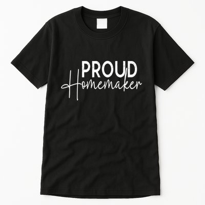 Reckless Patriot Gear Proud Homemaker Tall T-Shirt