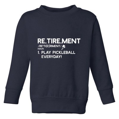 REtirement Pickleball Gift For Pickleball Player Toddler Sweatshirt