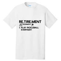 REtirement Pickleball Gift For Pickleball Player Tall T-Shirt