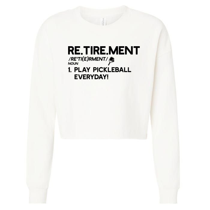 REtirement Pickleball Gift For Pickleball Player Cropped Pullover Crew