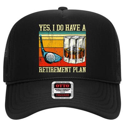 Retirement Plan Golf Bourbon Retired Funny Retiree Dad Papa High Crown Mesh Back Trucker Hat