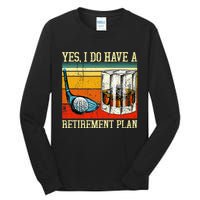 Retirement Plan Golf Bourbon Retired Funny Retiree Dad Papa Tall Long Sleeve T-Shirt