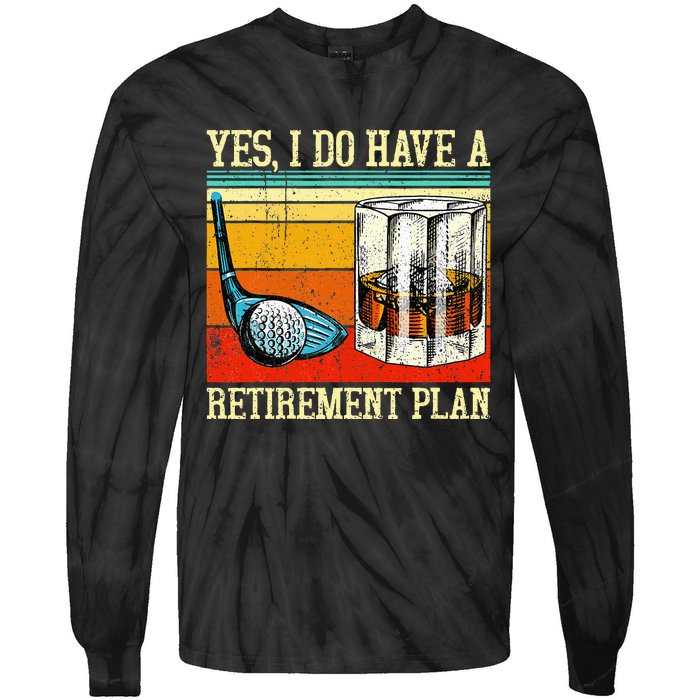 Retirement Plan Golf Bourbon Retired Funny Retiree Dad Papa Tie-Dye Long Sleeve Shirt