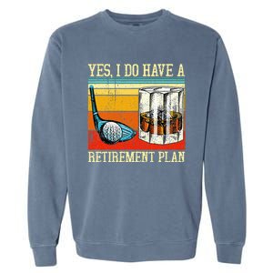 Retirement Plan Golf Bourbon Retired Funny Retiree Dad Papa Garment-Dyed Sweatshirt