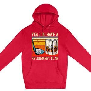 Retirement Plan Golf Bourbon Retired Funny Retiree Dad Papa Premium Pullover Hoodie