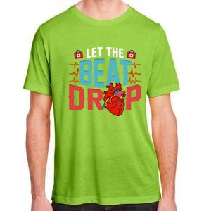 Rn Phrase Hospital Pvst Adenosine Let The Beat Drop Nurse Gift Adult ChromaSoft Performance T-Shirt