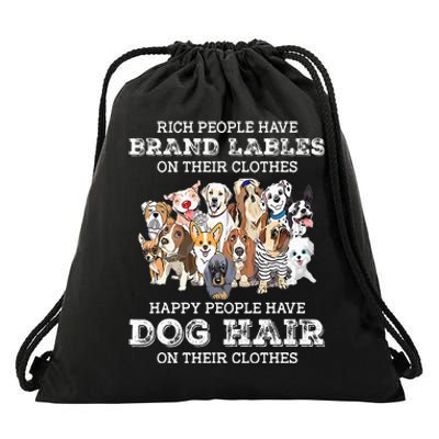 Rich People Have Brand Labels On Their Clothes Happy People Drawstring Bag