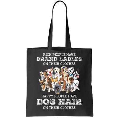 Rich People Have Brand Labels On Their Clothes Happy People Tote Bag