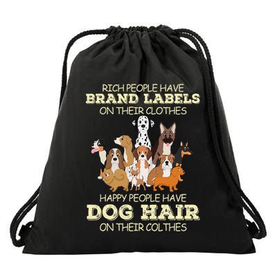 Rich People Have Brand Labels On Their Clothes Happy People Drawstring Bag