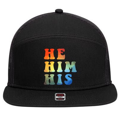 Rainbow Pronouns He Him His Straight Against Hate Retro Gift 7 Panel Mesh Trucker Snapback Hat