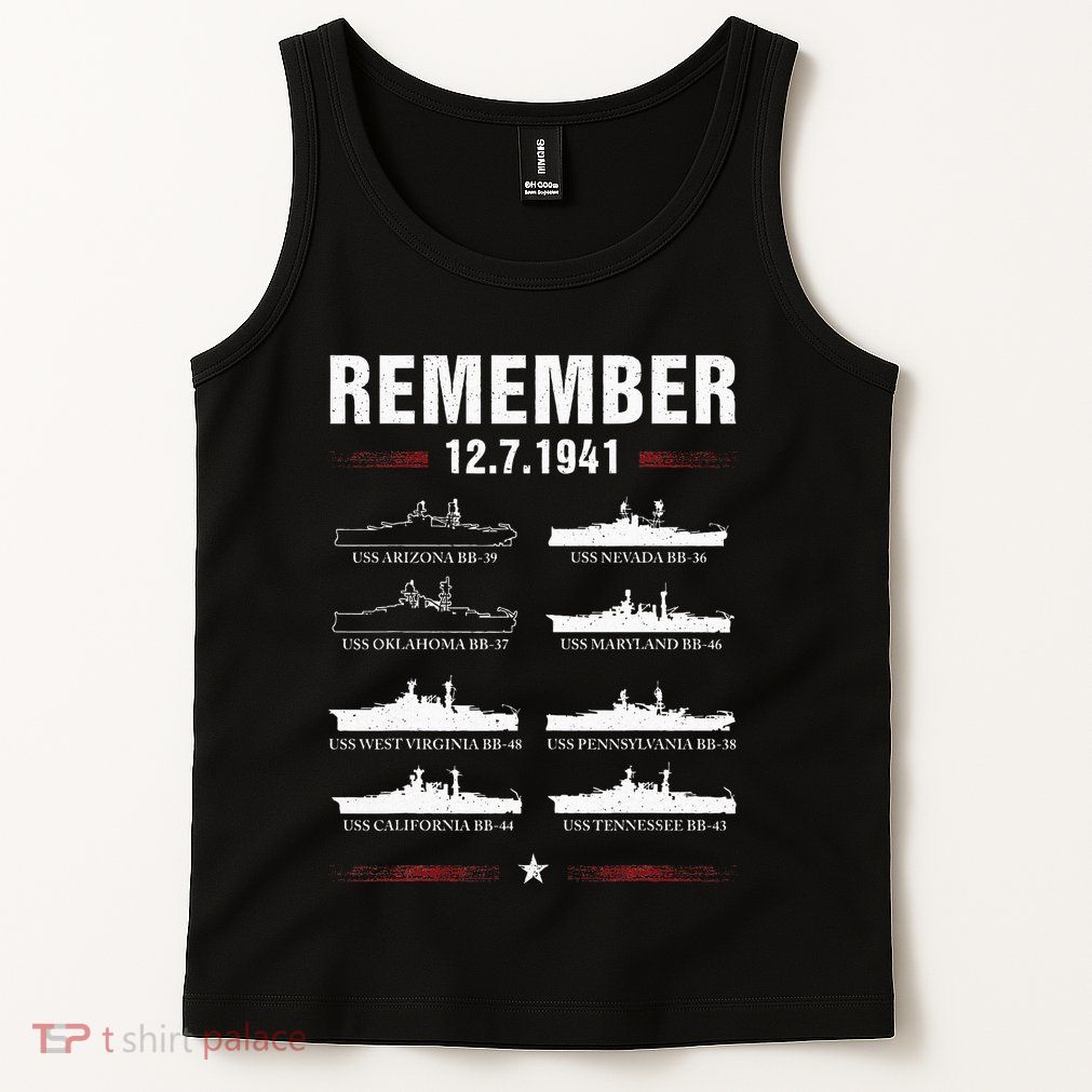 Remember Pearl Harbor Memorial Day December 7th 1941 Wwii Tank Top
