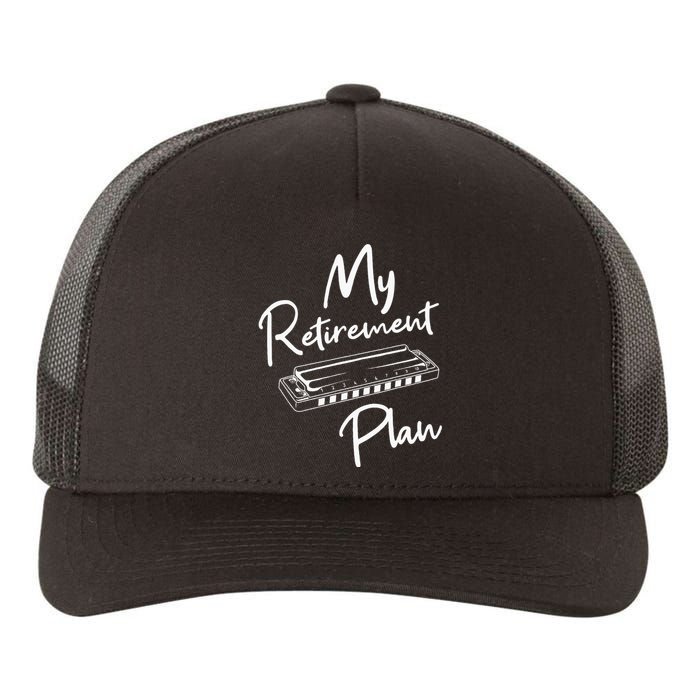 Retirement Plan Harmonica Player Harmonicist French Harp Yupoong Adult 5-Panel Trucker Hat