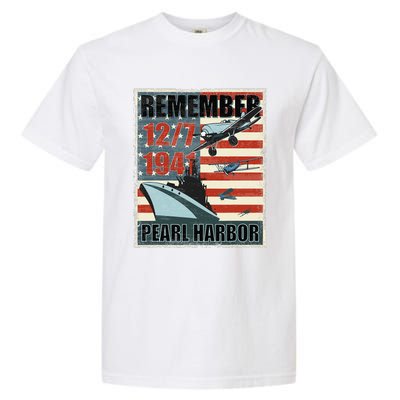 Remember Pearl Harbor Remembrance Day December 7th 1941 Garment-Dyed Heavyweight T-Shirt