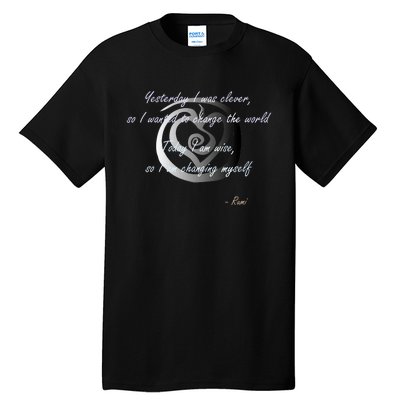 Rumi Poet Inspiring Quote Full Of Wisdom And Mysticism Tall T-Shirt