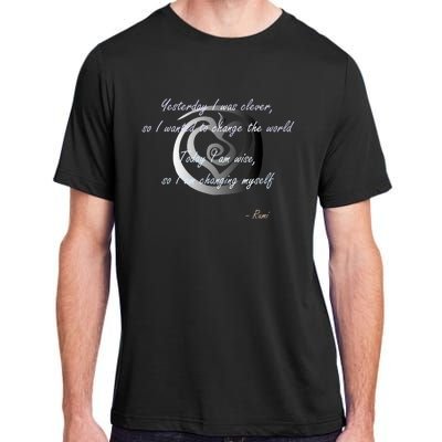 Rumi Poet Inspiring Quote Full Of Wisdom And Mysticism Adult ChromaSoft Performance T-Shirt