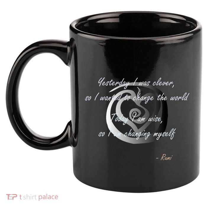 Rumi Poet Inspiring Quote Full Of Wisdom And Mysticism 11oz C Handle Ceramic Mug