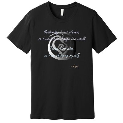 Rumi Poet Inspiring Quote Full Of Wisdom And Mysticism Premium T-Shirt