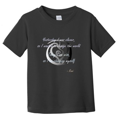 Rumi Poet Inspiring Quote Full Of Wisdom And Mysticism Toddler T-Shirt